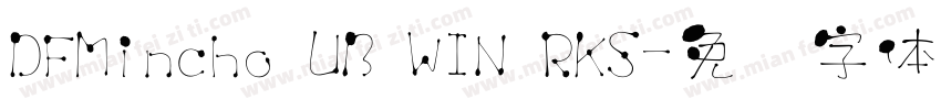 DFMincho UB WIN RKS字体转换